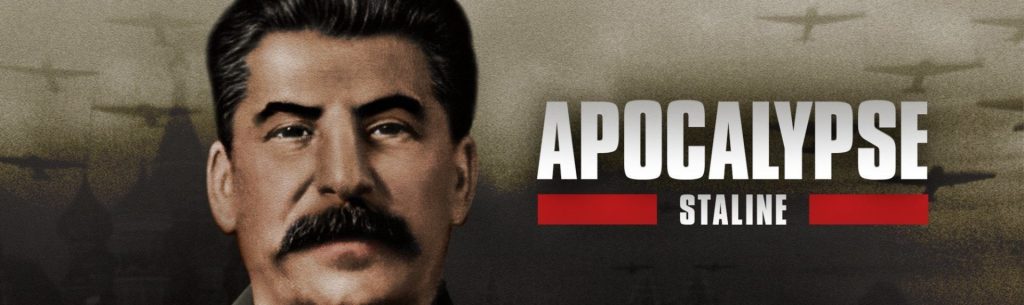 Apocalypse – Stalin (2015): Part 03 – The Master of the&nbsp;World