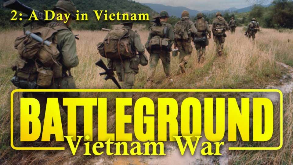 Battleground: Vietnam War (1999): S01E02 – A Day in&nbsp;Vietnam