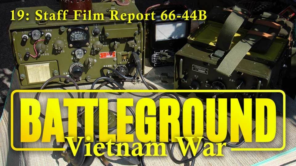 Battleground: Vietnam War (1999): S01E19 – Staff Film Report&nbsp;66-44B