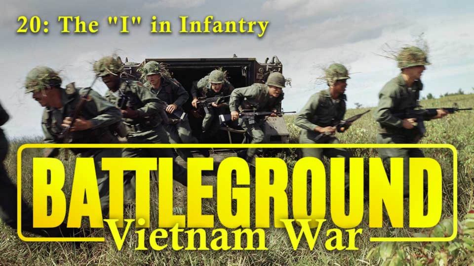 Battleground: Vietnam War (1999): S01E20 – The “I” in&nbsp;Infantry