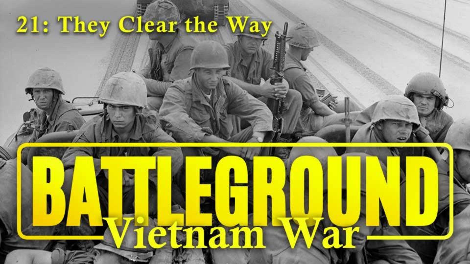Battleground: Vietnam War (1999): S01E21 – The Clear the&nbsp;Way