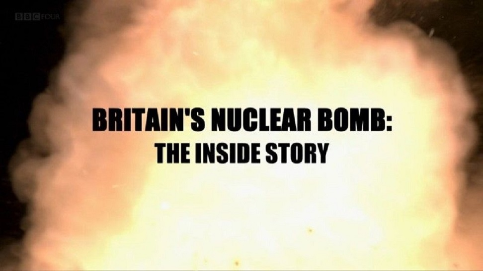 Britain’s Nuclear Bomb: The Inside Story&nbsp;(2017)