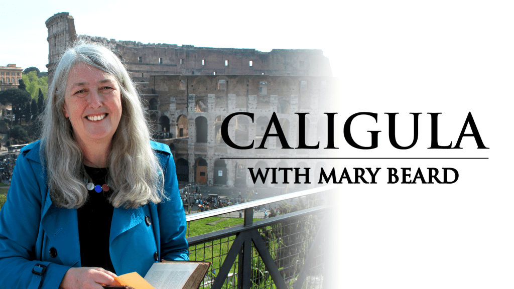 Caligula with Mary Beard&nbsp;(2013)