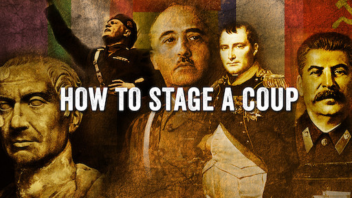 How to Stage a Coup&nbsp;(2017)