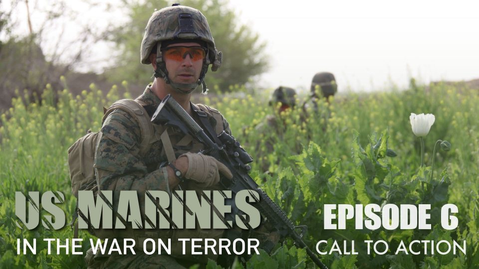 US Marines: In The War on Terror 1991-2009 (2011): S01E06 – Call to&nbsp;Action