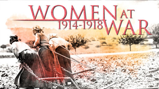 Women at War 1914-1918&nbsp;(2014)