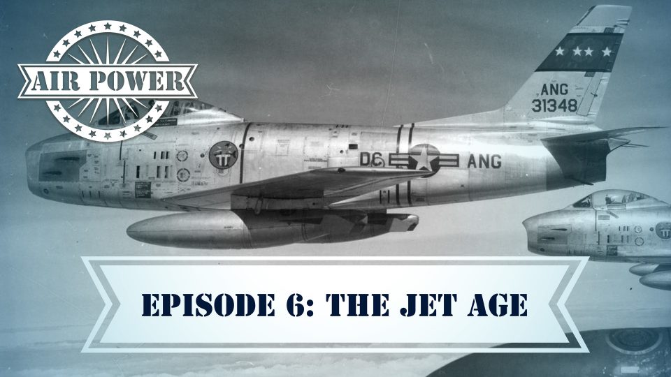 Air Power (2005): S01E06 – The Jet&nbsp;Age
