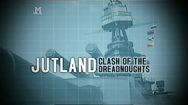 Jutland: Clash of the Dreadnoughts&nbsp;(2004)