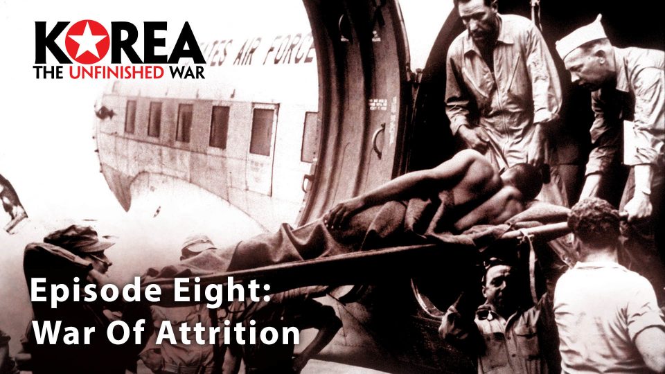 Korea: The Unfinished War (2003): S01E08 – War of&nbsp;Attrition