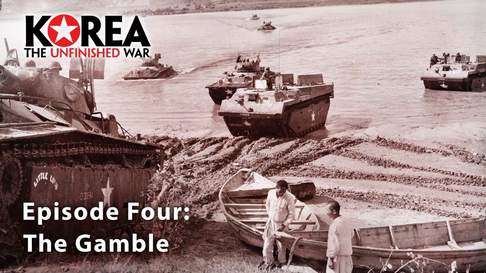 Korea: The Unfinished War (2003): S01E04 – The&nbsp;Gamble