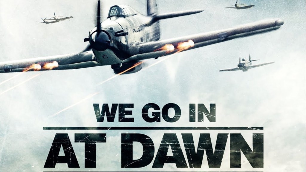 We Go In At Dawn&nbsp;(2020)