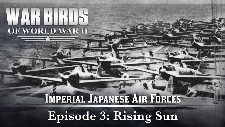 Warbirds of World War II (2008): S01E03 – Rising Sun – Military Gogglebox