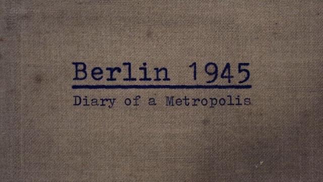 Berlin 1945: Diary of a Metropolis (2020): S01E03 – May&nbsp;1945