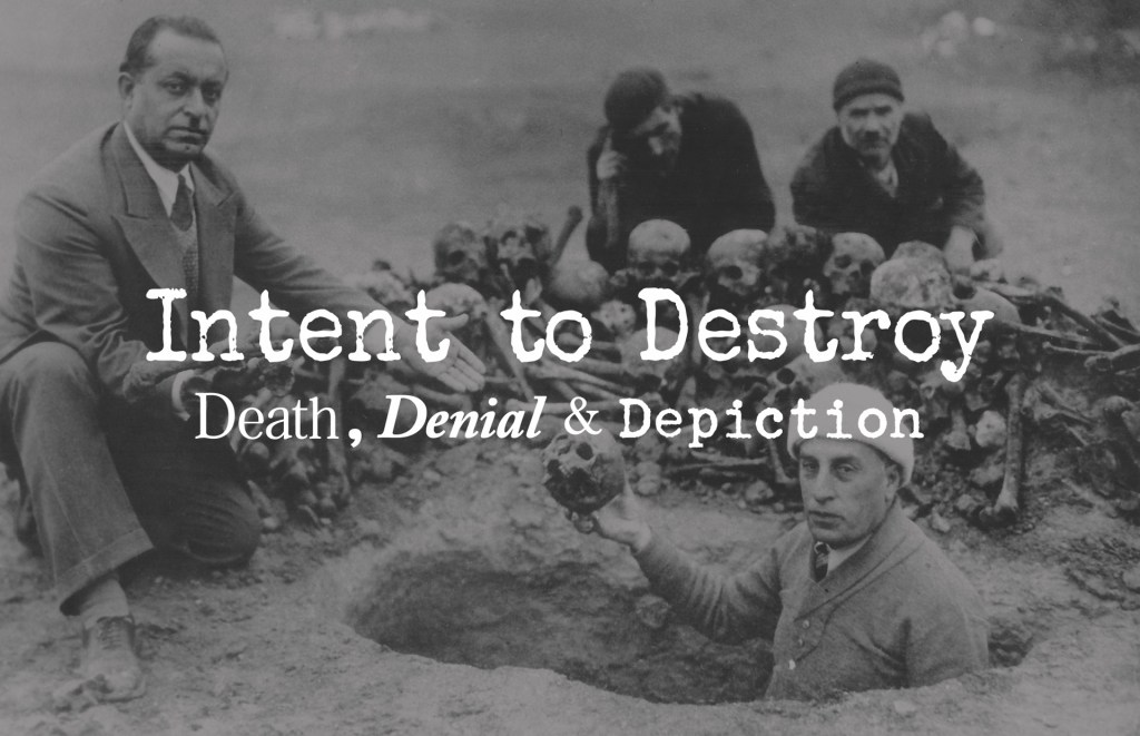 Intent to Destroy: Death, Denial & Depiction&nbsp;(2017)