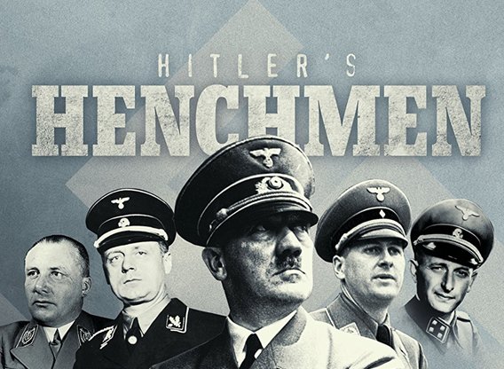 Hitler’s Henchmen (1998): S02E06 – Bormann: The Shadow&nbsp;Man