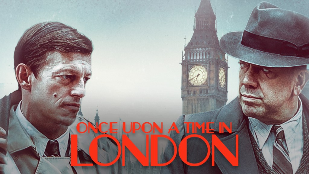 Once Upon a Time in London&nbsp;(2019)