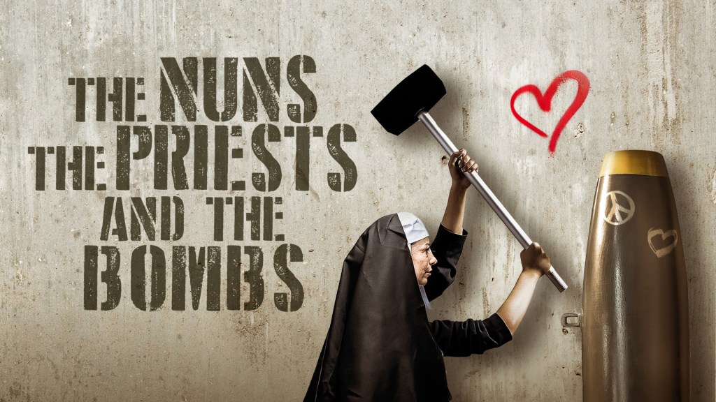 The Nuns, the Priests, and the Bombs&nbsp;(2018)