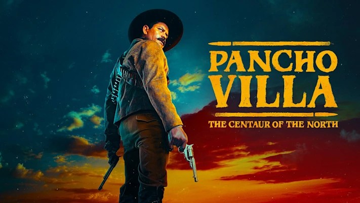 Pancho Villa: Centaur of the North (2023): S01E10 – The Head of&nbsp;Villa